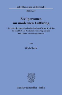 Zivilpersonen im modernen Luftkrieg. von Barth,  Olivia