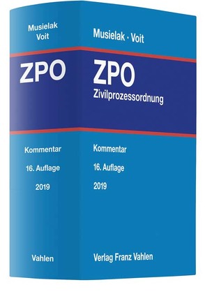 Zivilprozessordnung von Ball,  Wolfgang, Becker,  Udo, Borth,  Helmut, Fischer,  Frank O., Flockenhaus,  Jasmin, Foerste,  Ulrich, Grandel,  Mathias, Heinrich,  Christian, Huber,  Michael, Lackmann,  Rolf, Musielak,  Hans-Joachim, Stadler,  Astrid, Voit,  Wolfgang, Weth,  Stephan, Wittschier,  Johannes