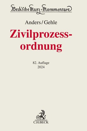 Zivilprozessordnung von Anders,  Monika, Becker,  Ulrich, Bünnigmann,  Kathrin, Czekalla,  Christiane, Dunkhase,  Dirk, Gehle,  Burkhard, Göertz,  Susann, Hunke,  Marc, Nober,  Robert, Schmidt,  Uwe, Vogt-Beheim,  Carmen