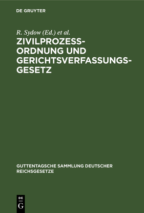 Zivilprozessordnung und Gerichtsverfassungsgesetz von Busch,  L., Krantz,  W., Sydow,  R.