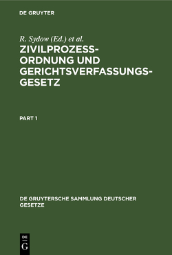 Zivilprozeßordnung und Gerichtsverfassungsgesetz nebst Anhang, enthaltend Entlastungsgesetze von Busch,  L., Krantz,  W., Sydow,  R.