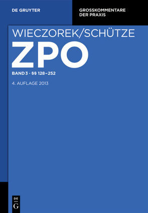 Zivilprozessordnung und Nebengesetze / §§ 128-252 von Gerken,  Uwe, Rohe,  Mathias, Smid,  Stefan