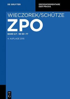 Zivilprozessordnung und Nebengesetze / §§ 50-77 von Mansel,  Heinz-Peter, Schulze,  Götz, Wax,  Andreas