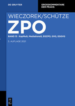 Zivilprozessordnung und Nebengesetze / KapMuG, MediationsG, EGZPO, GVG, EGGVG von Großerichter,  Helge, Hufschmidt,  Sabine, Kruis,  Ferdinand, Reuschle,  Fabian, Schreiber,  Anastasia, Schreiber,  Christoph, Ueberschär,  Eyk, Winter,  Wolfgang