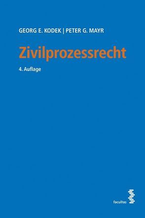 Zivilprozessrecht von Kodek,  Georg E., Mayr,  Peter G.