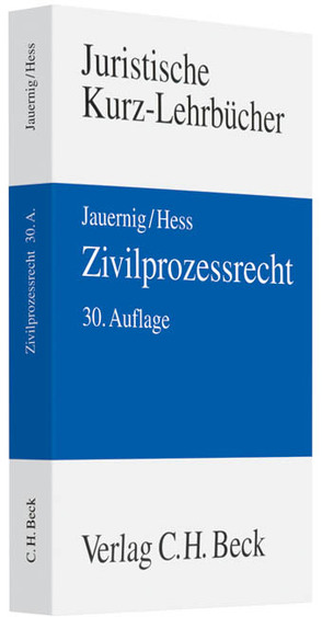 Zivilprozessrecht von Hess,  Burkhard, Jauernig,  Othmar, Lent,  Friedrich