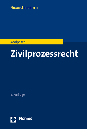 Zivilprozessrecht von Adolphsen,  Jens