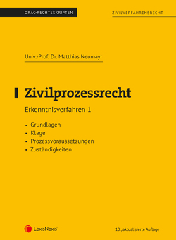 Zivilprozessrecht Erkenntnisverfahren 1 (Skriptum) von Neumayr,  Matthias