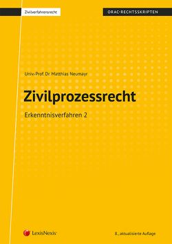 Zivilprozessrecht Erkenntnisverfahren 2 von Neumayr,  Matthias