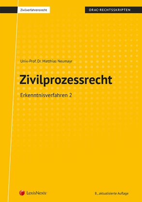 Zivilprozessrecht Erkenntnisverfahren 2 von Neumayr,  Matthias