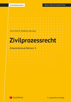 Zivilprozessrecht Erkenntnisverfahren 3 von Neumayr,  Matthias