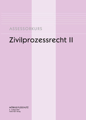 Zivilprozessrecht II von Fleschutz,  Claudia, Möbius,  Dr.,  Walter