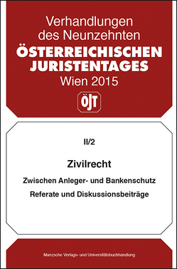 Zivilrecht Zwischen Anleger- und Bankenschutz von Bydlinski,  Michael, Kolba,  Peter, Schauer,  Martin, Schopper,  Alexander