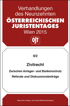 Zivilrecht Zwischen Anleger- und Bankenschutz von Bydlinski,  Michael, Kolba,  Peter, Schauer,  Martin, Schopper,  Alexander