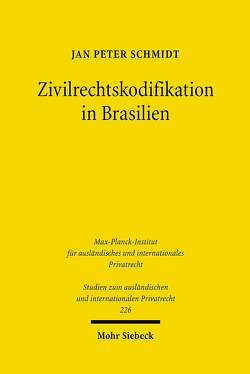 Zivilrechtskodifikation in Brasilien von Schmidt,  Jan Peter