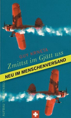 Zmittst im Gjätt uss – Mitten im Nirgendwo von Dethier,  Uwe, Krneta,  Guy