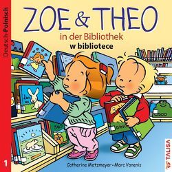 ZOE & THEO in der Bibliothek (D-Polnisch) von Keller,  Aylin, Metzmeyer,  Catherine, Vanenis,  Marc