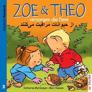 ZOE & THEO versorgen die Tiere (D-Persisch) von Keller,  Aylin, Metzmeyer,  Catherine, Vanenis,  Marc
