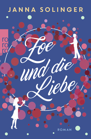 Zoe und die Liebe von Solinger,  Janna