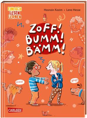 ZOFF! BUMM! BÄMM!- Ein Streitbuch von Hesse,  Lena, Kazim,  Hasnain