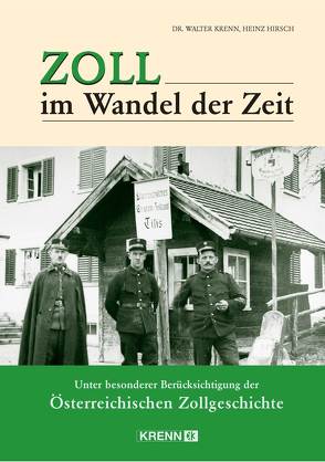 Zoll im Wandel der Zeit von Hirsch,  Heinz, Krenn,  Walter