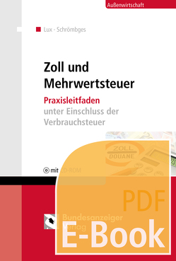 Zoll und Mehrwertsteuer (E-Book) von Lux,  Michael, Schrömbges,  Ulrich