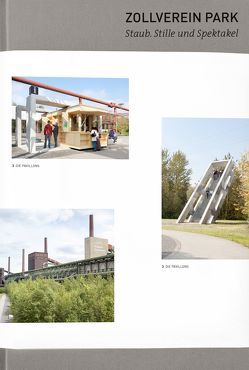 Zollverein Park. Staub, Stille und Spektakel von Dekker,  Andre, Dettmar,  Jörg, Fritz,  Harald, Heidner,  Gabriele, Ledwig,  Christopher