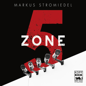 Zone 5 von Stromiedel,  Markus