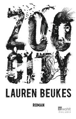 Zoo City von Beukes,  Lauren, Reker,  Judith