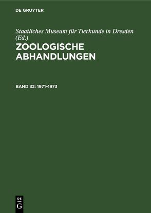 Zoologische Abhandlungen / 1971–1973