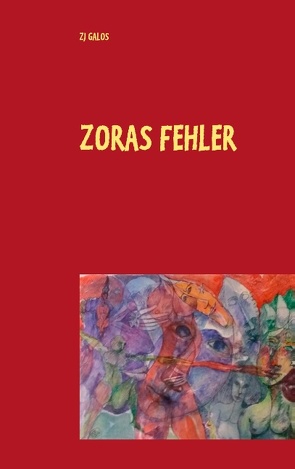 Zoras Fehler von Galos,  ZJ