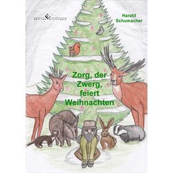 Zorg, der Zwerg, feiert Weihnachten von Schumacher,  Harald