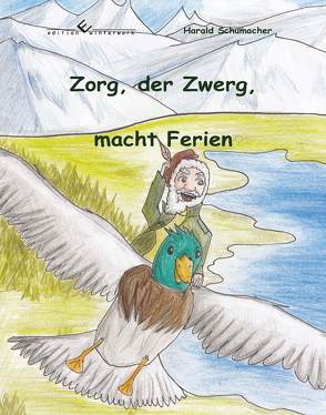 Zorg, der Zwerg, macht Ferien von Schumacher,  Harald