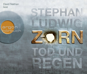 Zorn – Tod und Regen von Ludwig,  Stephan, Nathan,  David