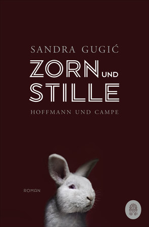 Zorn und Stille von Gugić,  Sandra