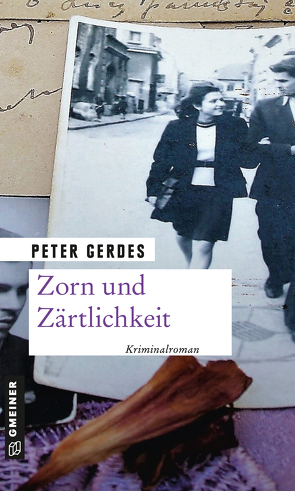 Zorn und Zärtlichkeit von Gerdes,  Peter