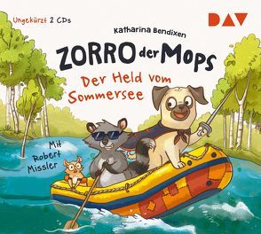 Zorro, der Mops – Teil 2: Der Held vom Sommersee von Bendixen,  Katharina, Missler,  Robert