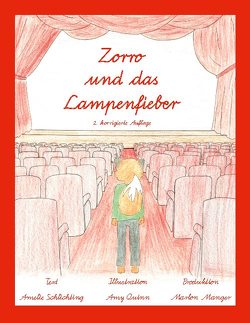 Zorro und das Lampenfieber von Manger,  Marlon, Quinn,  Amy, Schlichting,  Amelie