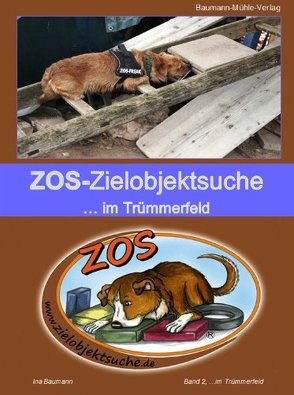 ZOS – Zielobjektsuche… im Trümmerfeld von Baumann,  Ina, Baumann,  Thomas