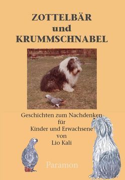 Zottelbär und Krummschnabel von Kali,  Lio