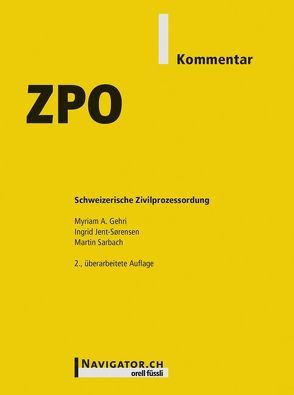 ZPO Kommentar von Gehri,  Myriam A., Jent-Sørensen,  Ingrid, Sarbach,  Martin