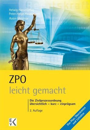 ZPO – leicht gemacht. von Hassenpflug,  Helwig, Hauptmann,  Peter-Helge, Melchior,  Robin