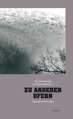 Zu anderen Ufern von Messner,  Elena, Schörkhuber,  Eva