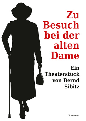 Zu Besuch bei der alten Dame von Sibitz,  Bernd, Turrini,  Peter