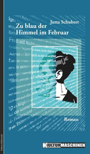 Zu blau der Himmel im Februar von Becker,  Andreas, Schubert,  Jutta