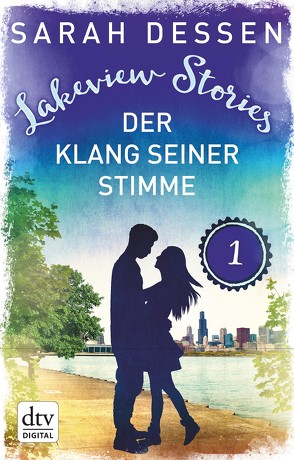 Lakeview Stories 1 – Der Klang seiner Stimme von Dessen,  Sarah