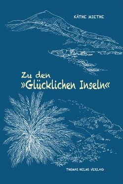 Zu den „Glücklichen Inseln“ von Helmut Seibt, Miethe,  Käthe, Ulbricht,  Anke