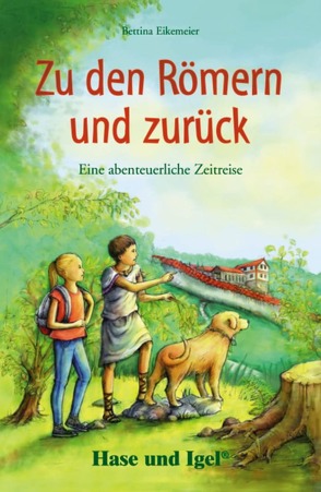 Zu den Römern und zurück von Eikemeier,  Bettina