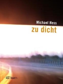 zu dicht von Haider,  Steve, Hess,  Michael