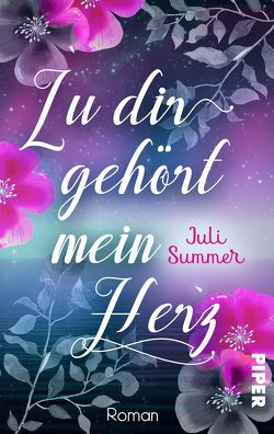 Zu dir gehört mein Herz von Summer,  Juli